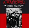 “Resistere a mafiopoli”: il libro su Peppino Impastato scritto dal fratello Giovanni 